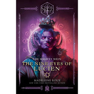Critical Role: The Mighty Nein Novel - The Nine Eyes of Lucien