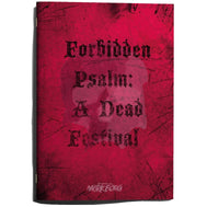 Forbidden Psalm: A Dead Festival (Mork Borg)
