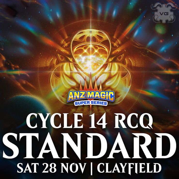 ANZ Magic Super Series - Cycle 14 RCQ Standard - Sat 28th Nov @ Vault Games Clayfield