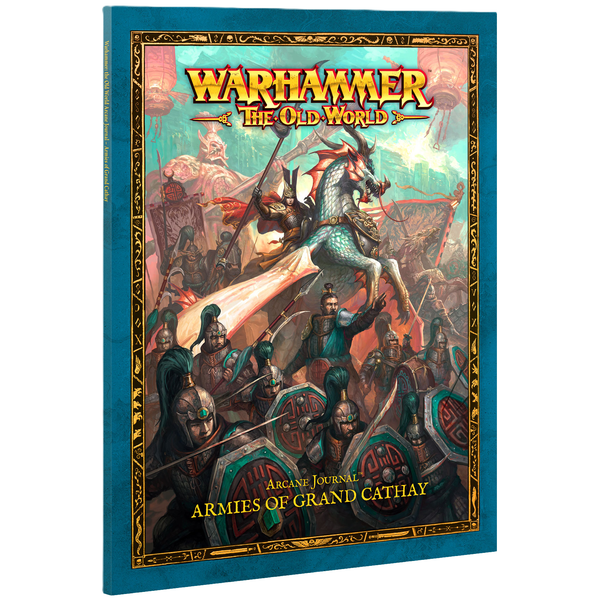 The Old World: Arcane Journal - Armies of Grand Cathay