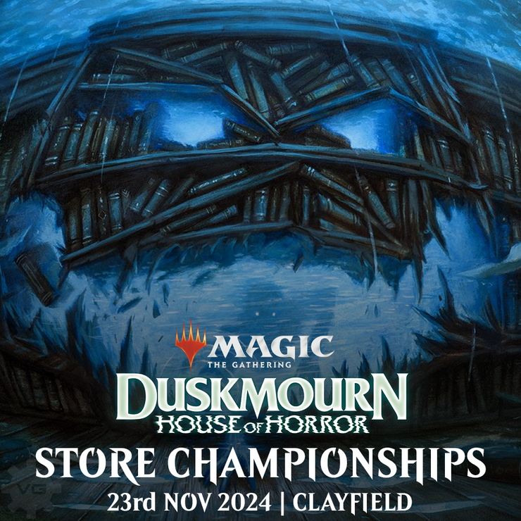 Clayfield Duskmourn: House of Horror Standard Store Championship - 23 Nov 2024