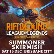 Brisbane Riftbound: Origins December Summoner Skirmish - Sat Dec 13