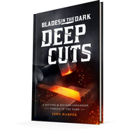 Blades In The Dark: Deep Cuts
