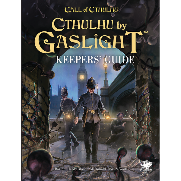 Call of Cthulhu: Cthulhu by Gaslight - Keeper's Guide
