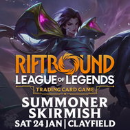 Clayfield Riftbound: Origins December Summoner Skirmish - Sat Jan 24