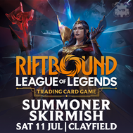 Clayfield Riftbound: Unleashed July Summoner Skirmish - Sat Jul 11