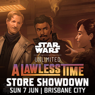 Star Wars Unlimited: A Lawless Time Store Showdown - Sun 7 Jun @ Vault Games Brisbane City
