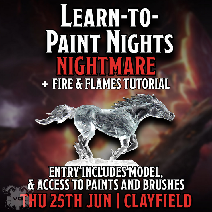 Clayfield Learn to Paint + Fire & Flames Tutorial: Nightmare - Thu 25 Jun