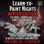 Clayfield Learn to Paint Winter Edition: Ice Troll/Boneclaw - Thu 23 Jul