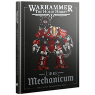 Warhammer: The Horus Heresy - Liber Mechanicum