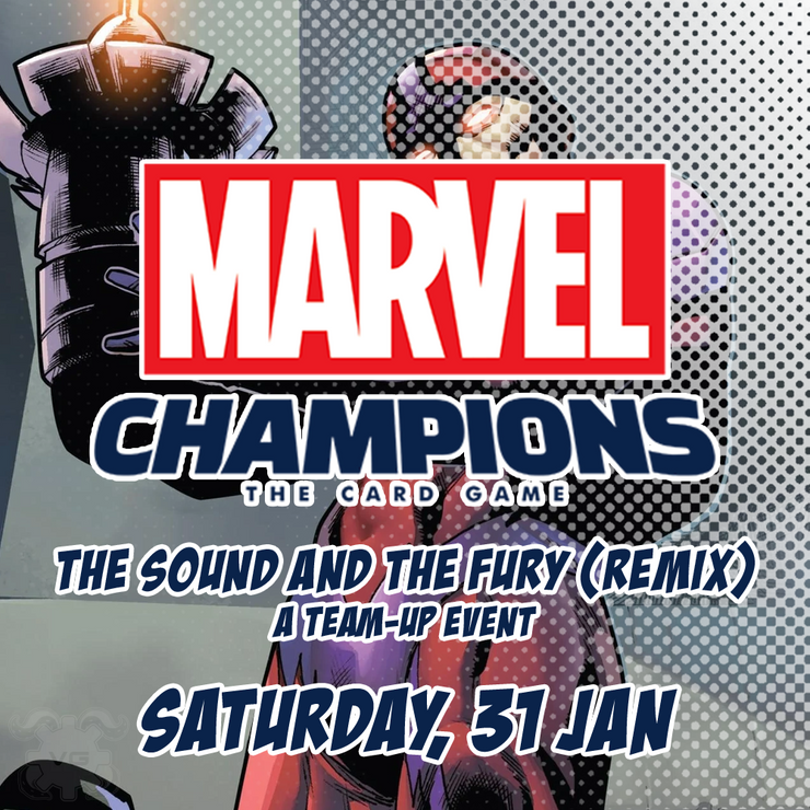 Brisbane MARVEL Champions Team-UP: The Sound and the Fury (Remix)