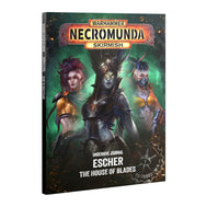 Underhive Journal: Escher - The House of Blades