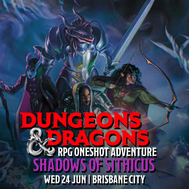 D&D RPG Oneshot: Shadows of Sithicus Event - Jun 24th