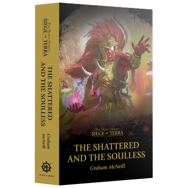 Siege of Terra: The Shattered and the Soulless (Paperback)