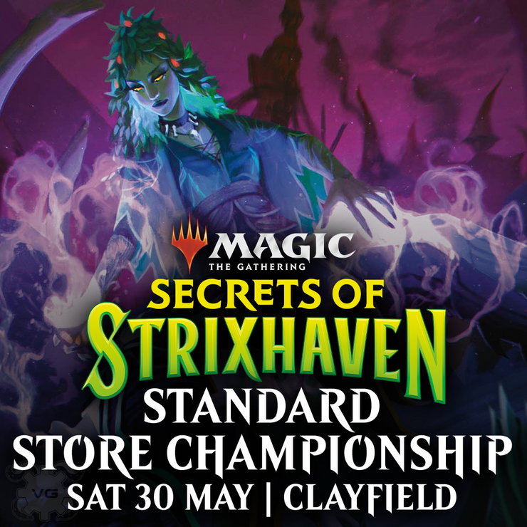 Clayfield Secrets of Strixhaven Standard Store Championship - Sat 30 May