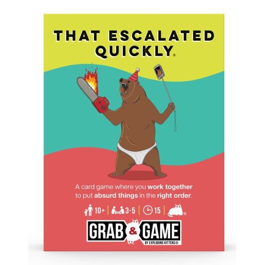 That Escalated Quickly - Grab & Game