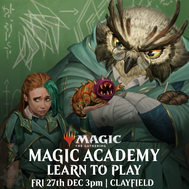 Clayfield Magic Academy - Learn to Play MTG - Fri 27 Dec