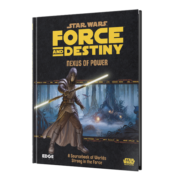 Star Wars: Force and Destiny - Nexus of Power