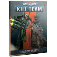 Warhammer: Kill Team - Shadowvaults (Book)