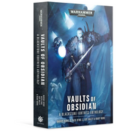 Blackstone Fortress: Vaults of Obsidian (Paperback)