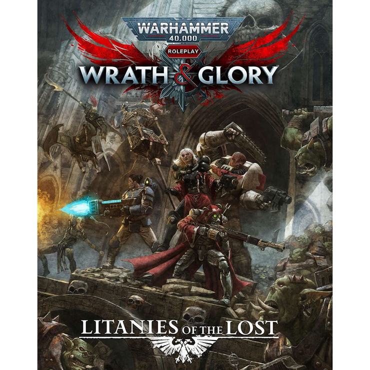 Wrath & Glory (Revised): Litanies of the Lost