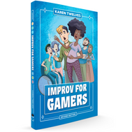 Improv for Gamers (2nd Edition)